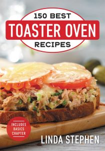 150 Best Toaster Oven Recipes by Linda Stephen.
