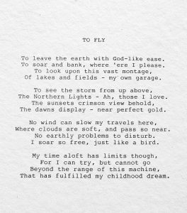 This poem by Charlie Schrenkel describes the exhilaration he felt while flying.
