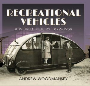 Recreational Vehicles: A World History 1872-1939