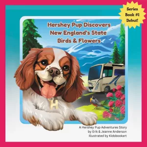 Hershey Pup Discovers New England's State Birds & Flowers children's book
